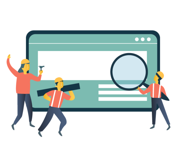 A giant browser window. People wearing hard hats hold a hammer, a piece of lumber, and a magnifying glass.