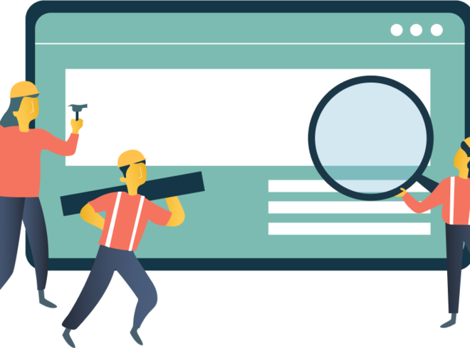 A giant browser window. People wearing hard hats hold a hammer, a piece of lumber, and a magnifying glass.