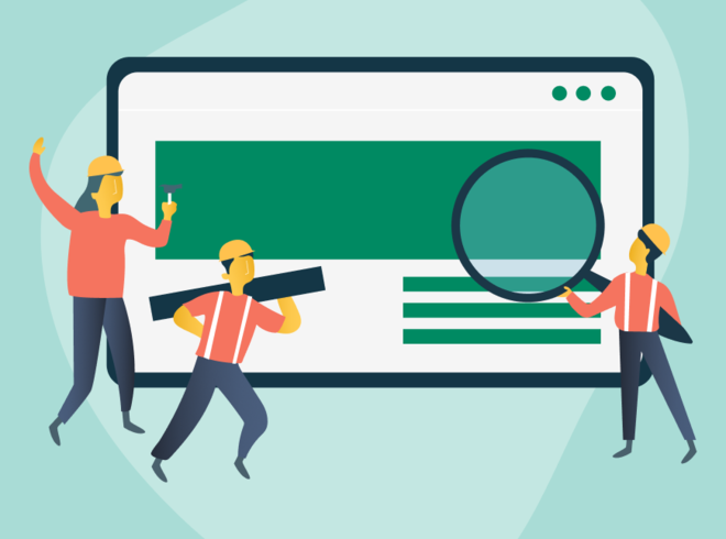 A giant browser window. People wearing hard hats hold a hammer, a piece of lumber, and a magnifying glass.